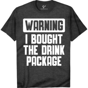 Cruise Vacation 'Drink Package Warning' Tee Cruise Vacation Shirts Set sail in style with our 'Drink Package Warning' Tee from VacationShirts.com! Perfect for any cruise vacation, this humorous cruise wear is a must-have for the booze cruise enthusiast. Featuring a witty alcohol package warning, it's the ultimate cruise party outfit. Laugh and lounge in this unique, funny cruise T-shirt!