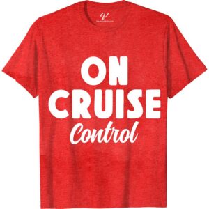 Cruise Control: Ultimate Vacation Tee by VacationShirts Classic Cruise Vacation Shirts Discover the "Cruise Control: Ultimate Vacation Tee" by VacationShirts.com, your go-to for stylish cruise outfits. This lightweight, comfortable travel tee, featuring a unique nautical theme, is perfect for any cruise vacation. Ideal for families, it's the ultimate in cruise apparel, blending tropical vibes with effortless style. Elevate your cruise ship vacation wardrobe now!