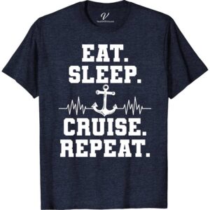 Eat Sleep Cruise Repeat - Ultimate Vacation Tee Cruise Vacation Shirts Discover the ultimate vacation vibe with our "Eat Sleep Cruise Repeat" Tee from VacationShirts.com. Perfect for any cruise enthusiast, this unisex shirt blends comfort with style, featuring a unique nautical theme. Ideal for both men and women, it's your go-to for cruise wear, beach outings, or sailing adventures.