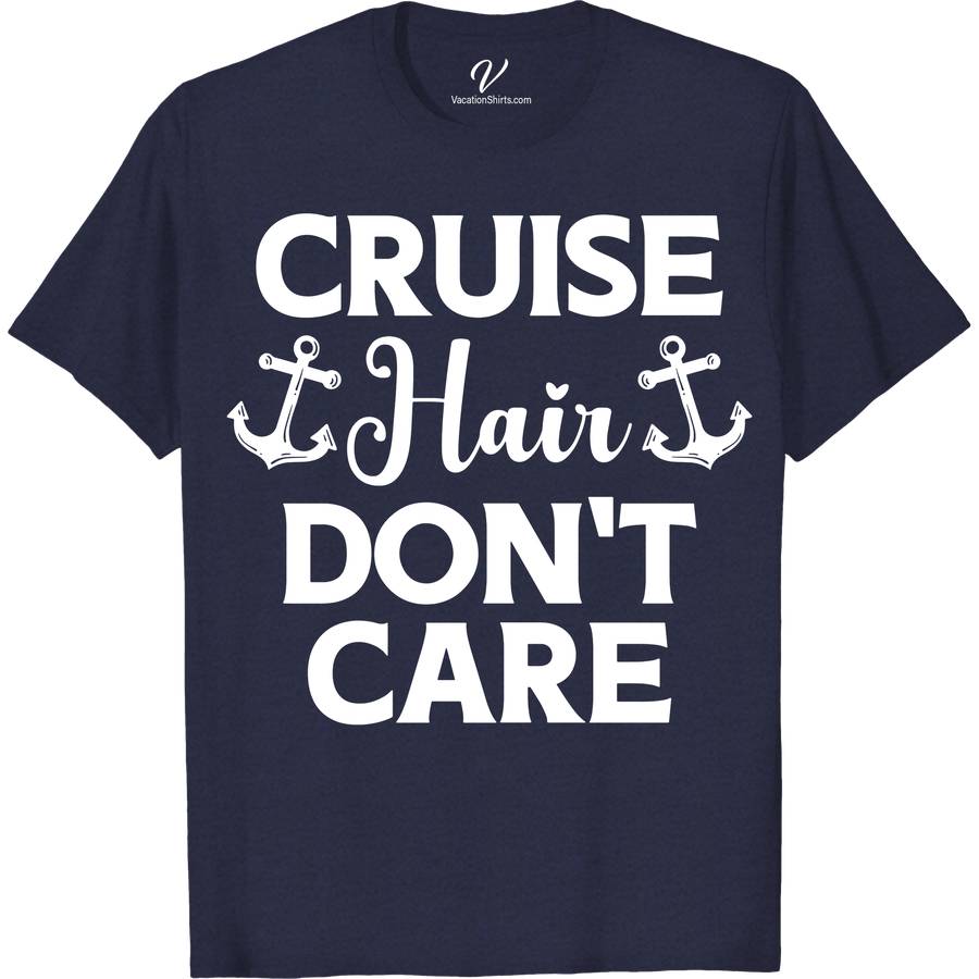 Cruise Hair Dont Care Heart Tee Funny Cruise Vacation Shirts Set sail in style with our Cruise Hair Don't Care Heart Tee! Perfect for any sea journey, this nautical-themed shirt blends comfort with maritime fashion. Ideal for cruise vacations, beach getaways, or sailing adventures, it's the ultimate addition to your ocean voyage wear and travel adventure wardrobe. Embrace the waves fashionably!