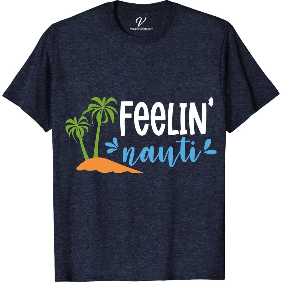 Feeling Nauti Cruise Nautilus Tee Funny Cruise Vacation Shirts Dive into style with the Feeling Nauti Cruise Nautilus Tee from VacationShirts.com. Perfect for sea voyagers and boat lovers, this nautical t-shirt blends maritime fashion with ocean-inspired flair. Ideal for any cruise vacation, it's the ultimate in nautical clothing and sailing-themed shirts. Gift the spirit of adventure with this nauti tee design.