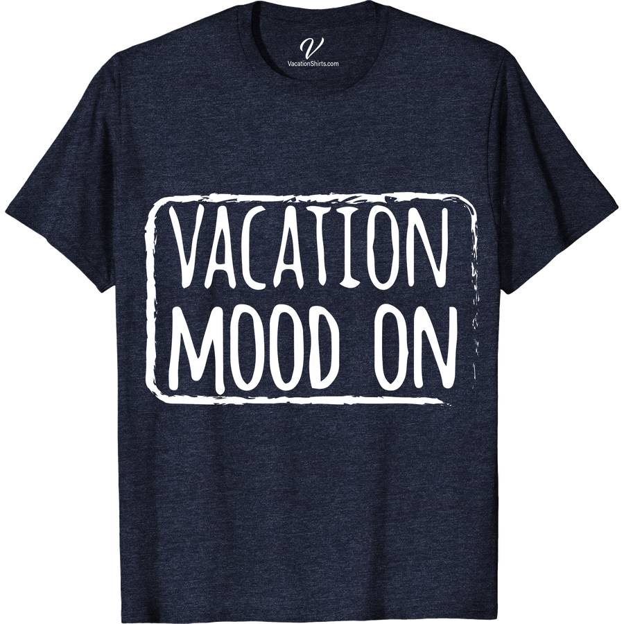 Vacation Mood On Tee Vacation Shirts Embrace your wanderlust with our Vacation Mood On Tee! Perfect for beach vacations or summer holidays, this tropical tee design features an inspiring 'Adventure Awaits' quote. Crafted for comfort and style, it's your go-to for relaxation mode or family adventures. Dive into your next journey with this essential travel t-shirt!