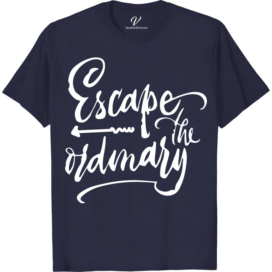 Escape The Ordinary Vacation Tee Vacation Shirts Discover the essence of adventure with our Escape The Ordinary Vacation Tee. Perfect for wanderlust spirits, this unique travel tee embodies unconventional travel wear with a quirky twist. Crafted for those who explore offbeat paths, it's your go-to for exotic destinations. Embrace novelty in every journey with this essential wanderlust tee.