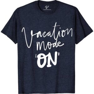 Vacation Mode On Font Tee Vacation Shirts Dive into relaxation with our "Vacation Mode On" Font Tee from VacationShirts.com. Perfect for beach vacations or tropical getaways, this travel tee shirt combines comfort with humor. Embrace summer holidays and adventure in style with this essential piece of casual travel wear, designed to kickstart your relaxation mode in a fun, vacation-themed outfit.