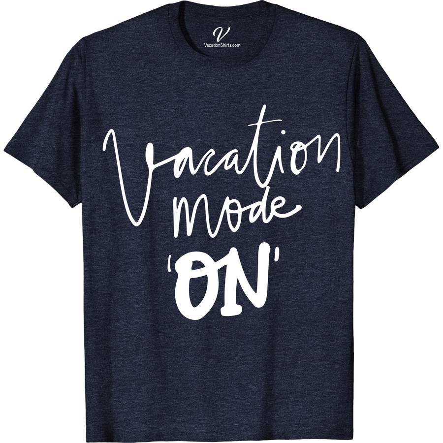 Vacation Mode On Font Tee Vacation Shirts Dive into relaxation with our "Vacation Mode On" Font Tee from VacationShirts.com. Perfect for beach vacations or tropical getaways, this travel tee shirt combines comfort with humor. Embrace summer holidays and adventure in style with this essential piece of casual travel wear, designed to kickstart your relaxation mode in a fun, vacation-themed outfit.