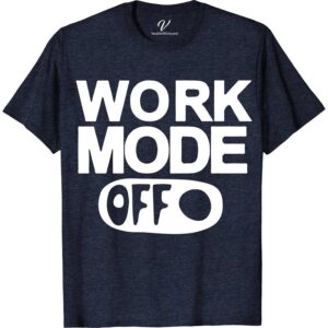 Work Mode Off Tee Vacation Shirts Slip into the ultimate relaxation with our Work Mode Off Tee from VacationShirts.com. Perfect for Casual Fridays, weekends, or any off-duty moments, this Comfort Tee embodies weekend vibes and vacation mode. Crafted for unwinding, it's your go-to Leisure Wear Shirt to chill out and embrace unwind mode. Embrace leisure effortlessly.