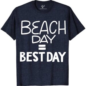 Beach Day Is Best Day Tee Vacation Shirts Dive into summer with our "Beach Day Is Best Day Tee" from VacationShirts.com. This ocean-themed apparel is your perfect companion for sunny beach days, embodying the coastal lifestyle. Crafted for beach vacations and seaside parties, this casual beachwear is the epitome of comfort. Make every day the best beach day!