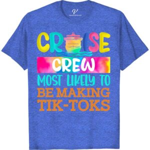 Cruise Crew Tik-Tok Enthusiast Graphic Tee - VacationShirts.com Exclusive Funny Cruise Vacation Shirts Dive into your sea adventure with our exclusive Cruise Crew Tik-Tok Enthusiast Graphic Tee from VacationShirts.com! Perfect for crew matching outfits, this custom cruise t-shirt blends nautical themes with TikTok vibes. Elevate your cruise vacation clothing collection and make every ocean voyage memorable. Grab yours now and sail in style!
