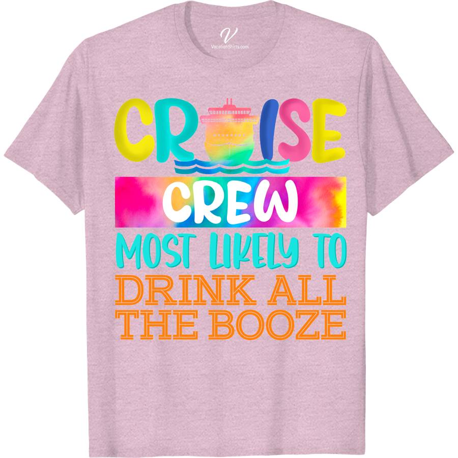 Cruise Crew: Most Likely to Drink All the Booze - Fun Vacation Tee Funny Cruise Vacation Shirts Set sail in style with Cruise Crew's "Most Likely to Drink All the Booze" tee! Perfect for booze cruises and beach vacations, this humorous travel tee combines nautical themes with vacation drinking games. Make a splash in cruise party apparel that's as fun as your adventures. Your go-to for funny cruise shirts!