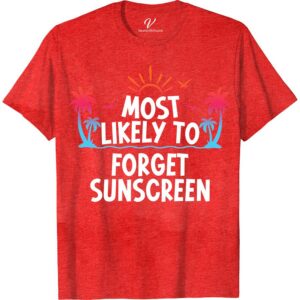 Most Likely To Forget Sunscreen Vacation Tshirt Beach Vacation Shirts Stay sun-safe and stylish with our 'Most Likely To Forget Sunscreen' Vacation T-shirt! Perfect for beach lovers and summer adventurers, this humorous travel tee combines sun protection with a laugh. Ideal for tropical holidays or outdoor adventures, it's a must-have in your summer vacation apparel. Embrace the novelty, embrace the protection.