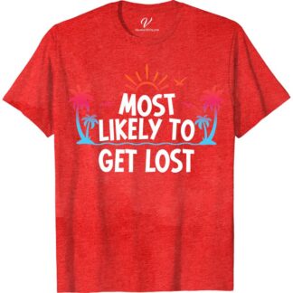 Most Likely To Get Lost Vacation Tshirt Most Likely Vacation Shirts Get lost in laughter with our 'Most Likely To Get Lost' Vacation T-Shirt from VacationShirts.com! Perfect for family vacations or group travels, this humorous trip shirt combines travel humor with the option to personalize, making every adventure unforgettable. Ideal for the lost tourist in every group, it's a must-have in adventure clothing!