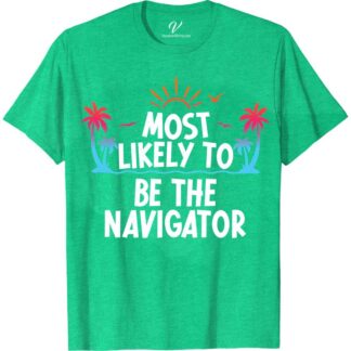 Most Likely To Be The Navigator Vacation Tshirt Most Likely Cruise Shirts Embark on your next adventure with the "Most Likely To Be The Navigator" Vacation T-shirt from VacationShirts.com. Perfect for explorers and travel enthusiasts, this road trip t-shirt combines comfort with a love for journeying. Featuring a unique map-themed design, it's the ultimate travel guide tee for any destination.