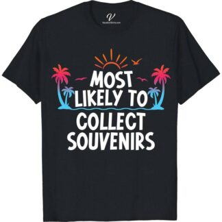 Most Likely To Collect Souvenirs Vacation Tshirt Most Likely Vacation Shirts Discover the ultimate keepsake with our "Most Likely To Collect Souvenirs" Vacation T-Shirt from VacationShirts.com. Tailored for adventurers, this custom travel tee transforms your holiday memories into a personalized, wearable memento. Featuring unique designs for every destination, it's the perfect blend of style and sentiment for any tourist spot enthusiast. Collect your adventure today!