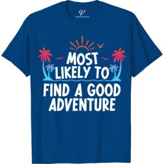 Most Likely To Find A Good Adventure Vacation Tshirt Beach Vacation Shirts Embark on your next escapade with our "Most Likely To Find A Good Adventure" T-shirt from VacationShirts.com. Perfect for adventure seekers, this tee blends comfort with style, featuring unique hiking graphics and travel-themed designs. Whether you're exploring nature, camping, or chasing mountain adventures, this wanderlust-inspired shirt is your ideal companion.