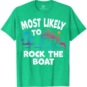 Most Likely To Rock The Boat Cruise Vacation Tshirt Cruise Vacation Shirts Set sail in style with our "Most Likely To Rock The Boat" Cruise Vacation T-shirt! Perfect for any nautical theme party or boat party, this maritime adventure apparel merges comfort with a bold statement. Embrace the ocean cruise spirit in this unique sailing vacation tee, the ultimate nautical cruise wear.