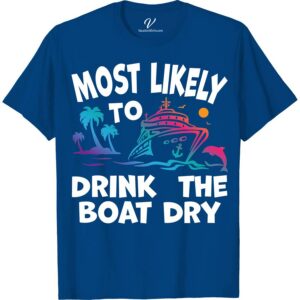 Most Likely To Drink The Boat Dry Cruise Vacation Tshirt Cruise Vacation Shirts Set sail in style with our "Most Likely To Drink The Boat Dry" Cruise Vacation T-shirt! Perfect for boat parties and cruise ship festivities, this nautical drinking shirt combines humor and comfort. Embrace your love for the ocean and cocktails with this unique, funny cruise apparel. Ideal for any sailor ready to make waves!