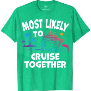 Most Likely To Cruise Together Cruise Vacation Tshirt Cruise Together Shirts Set sail in style with our "Most Likely To Cruise Together" T-shirts from VacationShirts.com! Perfect for families, groups, or best friends, these custom cruise t-shirts unite everyone with matching cruise outfits. Embrace the nautical vibe in our comfortable, eye-catching cruise ship clothing, ideal for any cruise party or couple's getaway.