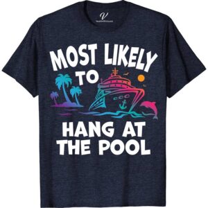 Most Likely To Hang At The Pool Cruise Vacation Tshirt Cruise Vacation Shirts Dive into summer with our "Most Likely To Hang At The Pool" Cruise Vacation T-shirt! Perfect for poolside lounging or ocean adventures, this beachwear essential combines comfort with style. Featuring a nautical design, it's the ultimate addition to your cruise wear collection. Make a splash in this tropical, ocean-themed tee!