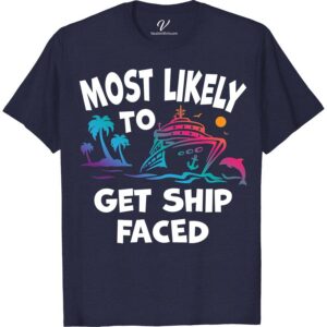 Most Likely To Get Ship Faced Cruise Vacation Tshirt Cruise Vacation Shirts Set sail in style with our "Most Likely To Get Ship Faced" Cruise Vacation T-shirt! Perfect for nautical parties or boat gatherings, this maritime drinking t-shirt combines humor with sailor-themed flair. Crafted for ocean adventurers and beach vacationers alike, it's the ultimate addition to your cruise ship apparel collection.