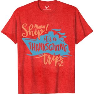 Thanksgiving Cruise Tee - Aww Ship Trip! Thanksgiving Cruise Shirts Set sail this Thanksgiving in style with our "Aww Ship Trip!" Cruise Tee from VacationShirts.com. Perfect for the whole family, this shirt blends humor and holiday spirit, making it a must-have for your cruise vacation wardrobe. Ideal for group photos, it's the ultimate in matching cruise shirts and funny cruise tees.