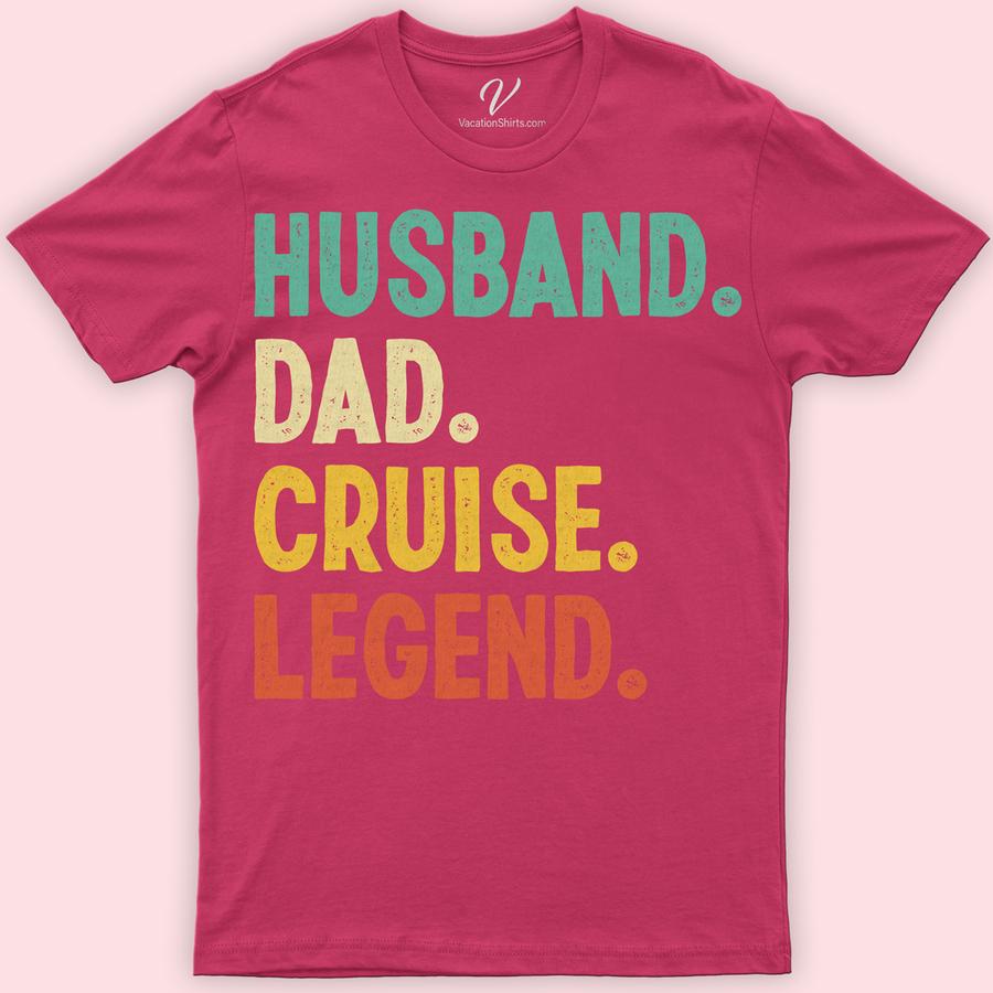 Family Trip Celebration Tee - 'Husband Dad Cruise Legend' Graphic T-Shirt Family Cruise Shirts Celebrate your cruise in style with our 'Husband Dad Cruise Legend' Graphic T-Shirt from VacationShirts.com. Perfect for family trips, this tee combines comfort with a custom touch, making it a must-have for matching family cruise outfits. Embrace your role as the legend of the seas with this personalized cruise wear essential!