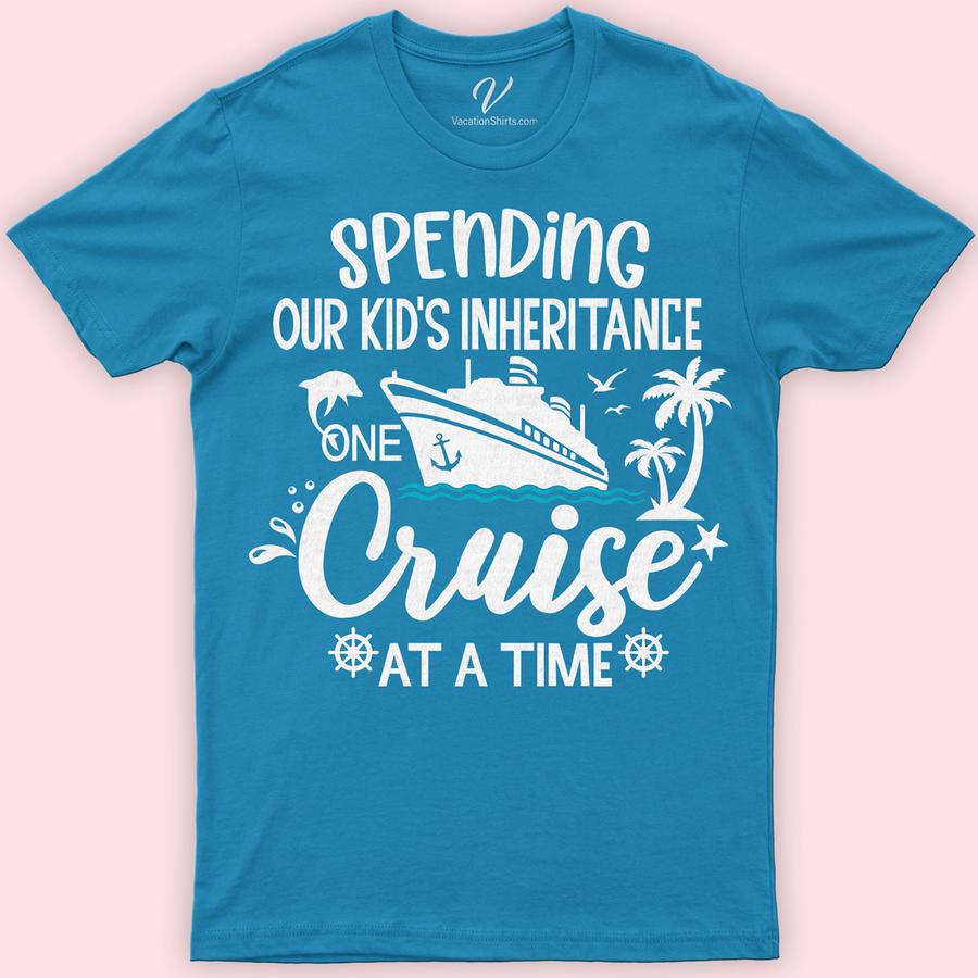 Cruise Enthusiast Humor Tee - Spending Our Kid's Inheritance One Cruise at a Time Funny Cruise Vacation Shirts "Embark on your next sea adventure with our Cruise Enthusiast Humor Tee! Perfect for those who love to laugh and sail, this funny cruise shirt boasts a witty "Spending Our Kid's Inheritance One Cruise at a Time" slogan. Ideal for retirees or any cruise lover, it's the ultimate in humorous travel shirts, blending nautical humor with a splash of rebellion. Crafted for comfort and laughs, it's your go-to for making waves on and off the deck. Dive into fun with this unique cruise vacation clothing piece!"