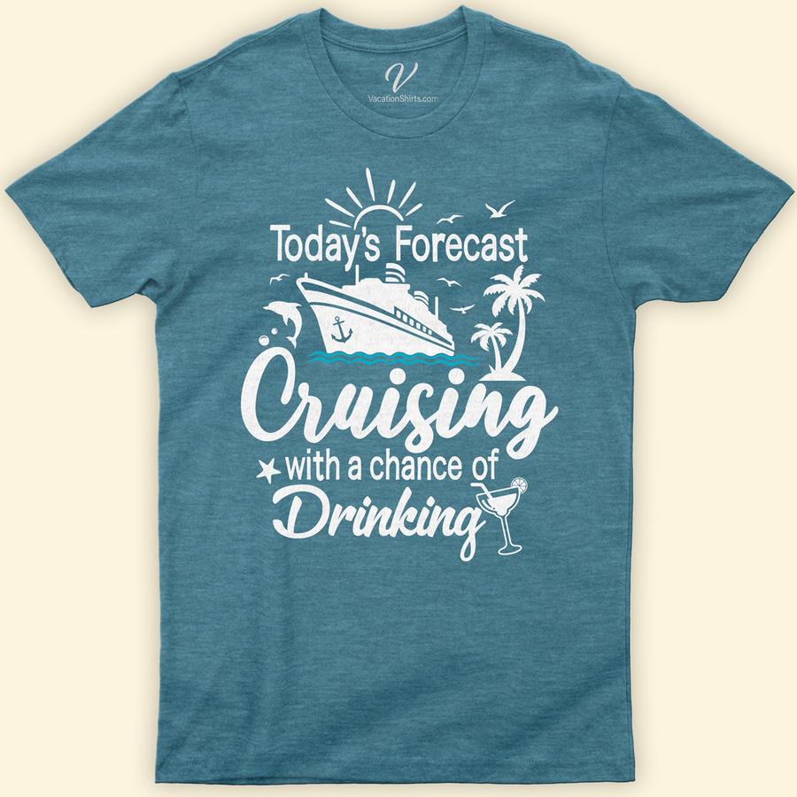 Cruising Forecast Humor Tee - Fun Vacation Shirt with Drinking Theme Boozy Cruise Vacation Shirts Set sail in style with our Cruising Forecast Humor Tee! Perfect for any sea adventure or beach getaway, this funny cruise apparel blends nautical humor with a drinking theme, making it the ultimate vacation drinking tee. Ideal for boat parties or just lounging, it's a must-have for every fun-loving sailor and tropical vacation enthusiast.