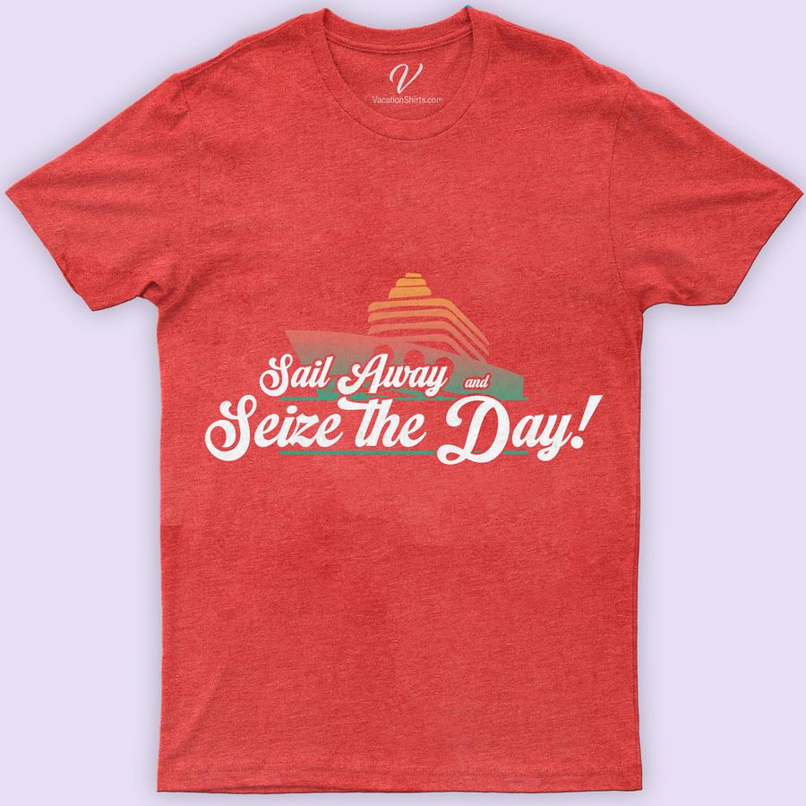 Sail Away and Seize the Day! - Nautical Graphic Tee from VacationShirts.com Classic Cruise Vacation Shirts Set sail in style with our "Sail Away and Seize the Day!" Nautical Graphic Tee. Perfect for maritime enthusiasts and beach lovers, this ocean-inspired tee blends coastal wear fashion with sailor spirit. Crafted for comfort and adventure, it's your go-to for boating, beach vacations, or embracing the sailor within. Shop now at VacationShirts.com!