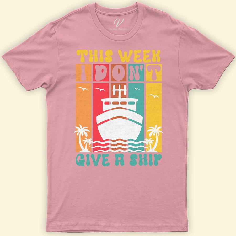 Cruise Humor Graphic Tee - 'This Week I Don't Give a Ship' - VacationShirts.com Exclusive Funny Cruise Vacation Shirts Dive into vacation mode with our exclusive 'This Week I Don't Give a Ship' Cruise Humor Graphic Tee from VacationShirts.com. Perfect for cruise enthusiasts, this funny cruise shirt blends nautical humor with stylish vacation graphic tees flair. Stand out in humorous sailing t-shirts and show you're all about cruise vacation clothing fun!