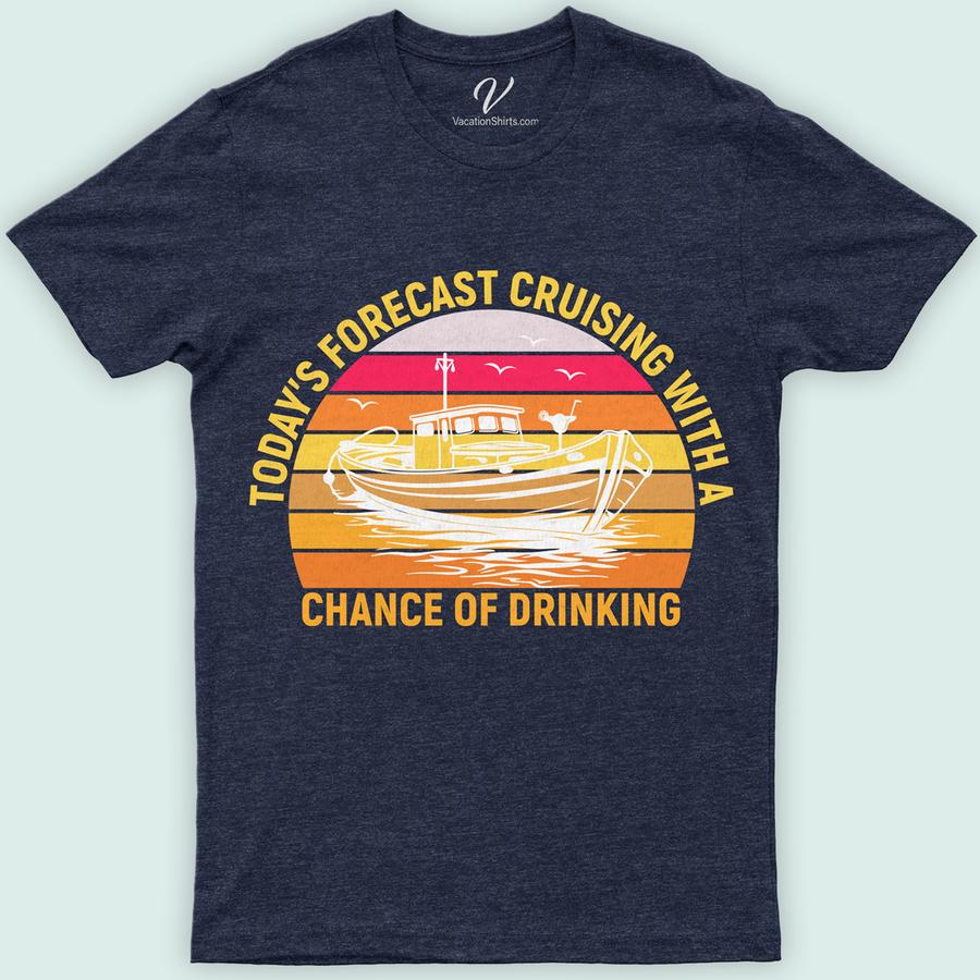Today's Forecast: Cruising with a Chance of Drinking Fun Vacation Tee Boozy Cruise Vacation Shirts Dive into your getaway with "Today's Forecast: Cruising with a Chance of Drinking" Tee from VacationShirts.com. Perfect for cruise enthusiasts, this fun vacation tee blends humor with style, making it a must-have for any cruise party. Crafted for comfort, it's your go-to for tropical vibes and memorable laughs. Ideal for beach lounging or nautical adventures, it's the ultimate in cruise ship apparel and vacation drinking shirts.