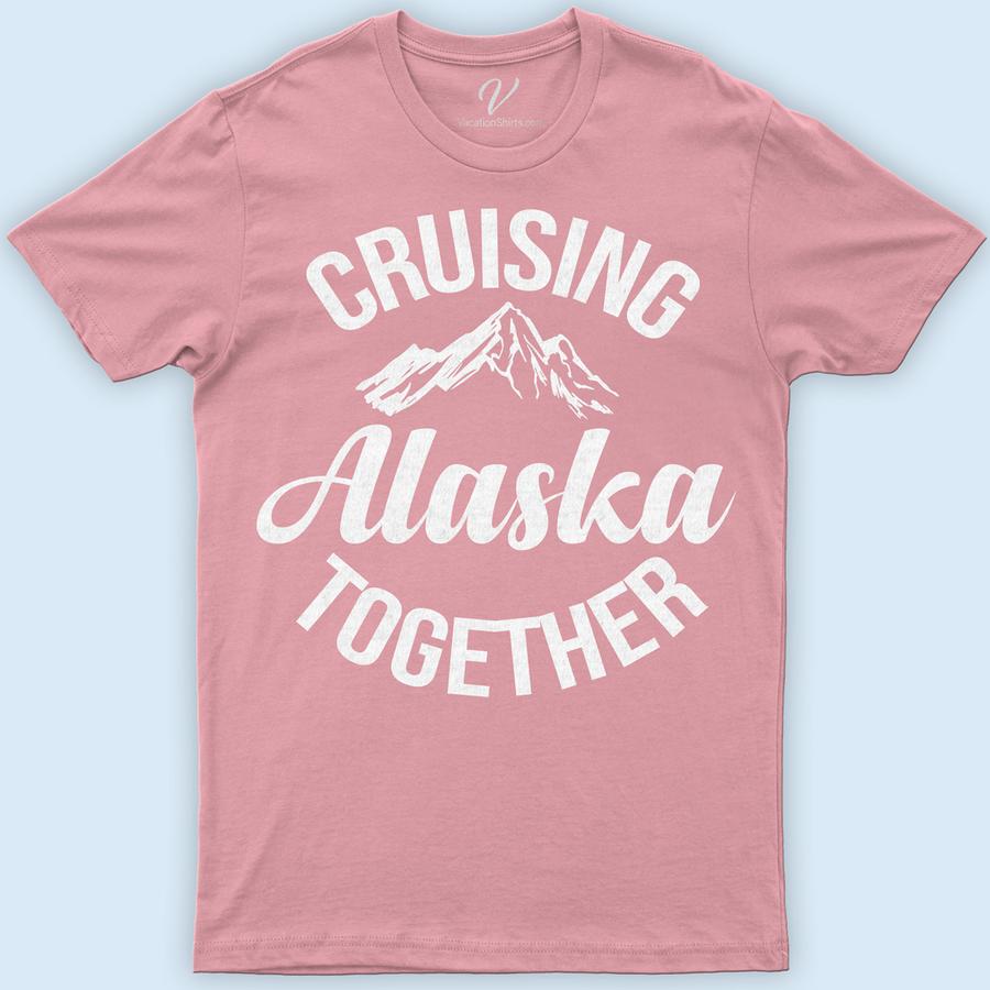 Alaska Cruising Together - Mountain Adventure Vacation Tee Alaskan Cruise Shirts Embark on your Alaskan journey with our "Alaska Cruising Together - Mountain Adventure Vacation Tee" from VacationShirts.com. Perfect for adventure seekers, this tee combines comfort and style, making it your go-to for cruise vacation wear and mountain exploration. Crafted for Alaska cruise apparel enthusiasts, it's a must-have in adventure travel tee collections.