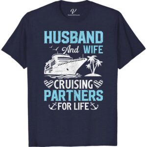 Cruising Partners for Life Tee - Perfect Vacation Shirt for Couples Husband and Wife Cruise Shirts Set sail on your romantic getaway with the Cruising Partners for Life Tee. This love cruise t-shirt is the perfect matching vacation shirt for couples. Whether on a honeymoon cruise or just a couples travel adventure, this couples cruise shirt is a must-have for your vacation apparel!