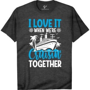 I Love Cruisin' Together Tee - Perfect Vacation Shirt Cruise Together Shirts Set sail in style with our I Love Cruisin' Together Tee - the perfect vacation shirt for couples who love to travel. This matching cruise shirt is a must-have for any cruise lover's vacation wardrobe. Get your cruise wear game on point and show off your love for cruising in this comfy and cute travel t-shirt!
