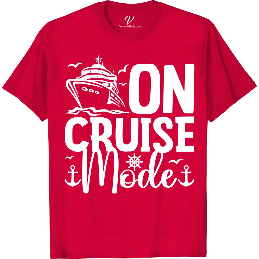 On Cruise Mode Tee - Nautical Vacation Shirt | VacationShirts.com Classic Cruise Shirts Set sail in style with our On Cruise Mode Tee - the perfect addition to your cruise apparel collection. Made for nautical vacation shirts enthusiasts, this cruise fashion staple will have you feeling the ocean breeze. Shop now and upgrade your vacation wear with our must-have nautical tees!