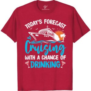 Cruise & Drink Vacation Tee - Today's Forecast Shirt Boozy Cruise Shirts Set sail in style with our Cruise & Drink Vacation Tee! Featuring a fun Today's Forecast design, this vacation t-shirt is the perfect addition to your cruise apparel collection. Stay comfortable and stylish all day long in our must-have cruise forecast shirt.