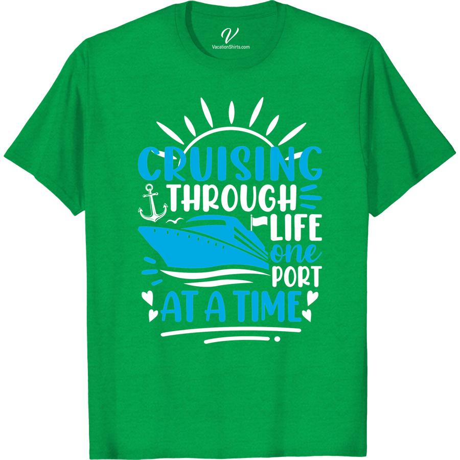 Cruise Life Tee | One Port at a Time | VacationShirts.com Cruise Together Shirts Set sail in style with our Cruise Life Tee! Perfect for any cruise vacation, this nautical-themed shirt is a must-have for any ocean lover. Whether you're lounging on the beach or exploring a new port, this tropical vacation wear will keep you comfortable and fashionable. Shop now for the ultimate cruise ship tees and travel t-shirts for both men and women at VacationShirts.com!