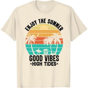 Good Vibes & High Tides - Summer Vacation Tee Beach Vacation Shirts Set sail for the summer in style with our Good Vibes & High Tides tee! Perfect for any beach or tropical vacation, this casual vacation top is a must-have for ocean lovers. Feel the summer vibes with this comfortable and trendy beachwear t-shirt!