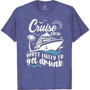 Cruise Crew Drunk-O-Meter Tee - VacationShirts.com Most Likely To Cruise Crew Set sail with your squad in style with our hilarious Cruise Crew Drunk-O-Meter Tee. Perfect for group cruises, this nautical-themed shirt is a must-have for any drinking party on the high seas. Get matching custom cruise tees for the whole crew and make your vacation unforgettable!