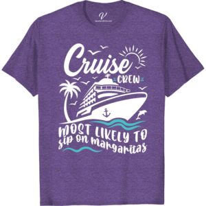 Cruise Crew Margarita Vacation Tee - Sip in Style Most Likely To Cruise Crew Set sail in the ultimate cruise fashion tee! Our Cruise Crew Margarita Vacation Tee - Sip in Style is perfect for sipping margaritas on the deck or lounging on a tropical beach. Upgrade your cruise ship attire with this must-have vacation tee.