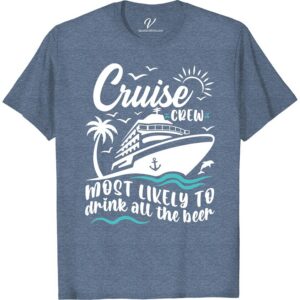 Cruise Crew Beer Lover Tee - VacationShirts.com Exclusive Most Likely To Cruise Crew Set sail with your crew in style with our exclusive Cruise Crew Beer Lover Tee! Perfect for any beer enthusiast on a cruise vacation, this shirt is a must-have addition to your cruise ship attire. Get your hands on this unique vacation tee and show off your love for beer-themed clothing!