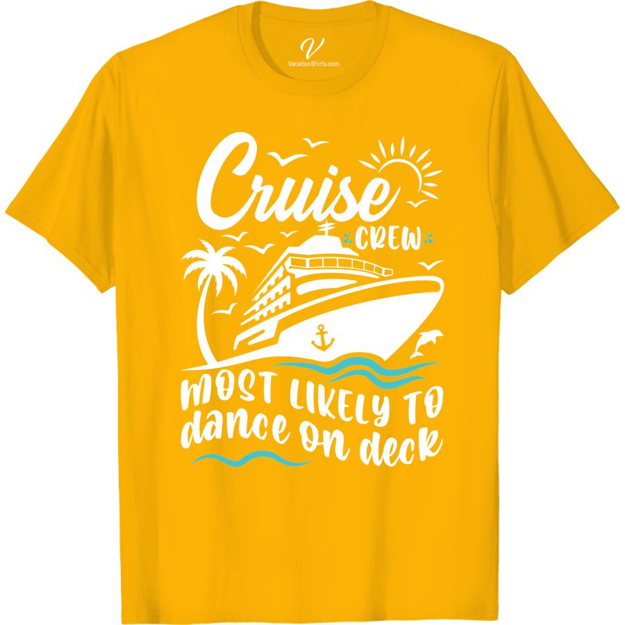 Cruise Crew Party Tee - Dance on Deck Fun Vacation Shirt Most Likely To Cruise Crew Set sail in style with our Cruise Crew Party Tee! Dance on deck in this fun vacation shirt, perfect for any cruise party wear. Show off your cruise apparel with our vacation crew tee, designed for dancing and making memories on your cruise ship getaway!