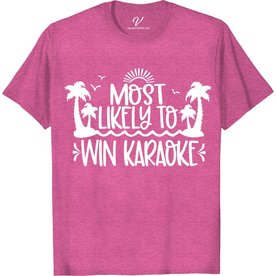 Winning Karaoke Vacation Tee - Limited Edition | VacationShirts.com Most Likely To Beach Version Get ready to sing your heart out on your next getaway with our limited edition Karaoke Vacation Tee! This funny vacation t-shirt is perfect for beachside karaoke sessions. Stand out in style with this unique karaoke shirt - the ultimate vacation apparel for music lovers.