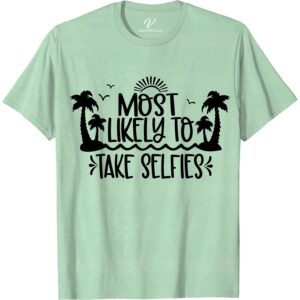 Most Likely To Take Selfies: Trendy Vacation Tee | VacationShirts.com Most Likely To Beach Version Capture your summer memories with our trendy vacation tee, perfect for selfie enthusiasts! Shop our vacation shirt designs and elevate your travel t-shirts collection. From beach vacations to holiday getaways, our vacation tee shop has the ultimate vacation apparel for your next adventure.