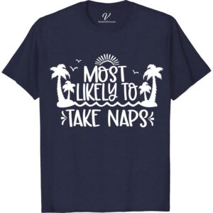 Comfy Napping Vacation Tee - Perfect for Relaxing Getaways Most Likely To Beach Version Get ready to lounge in style with our Comfy Napping Vacation Tee - the perfect vacation t-shirt for napping and relaxing getaways. This soft vacation shirt is made for comfort, making it the ideal casual vacation tee for your next trip.