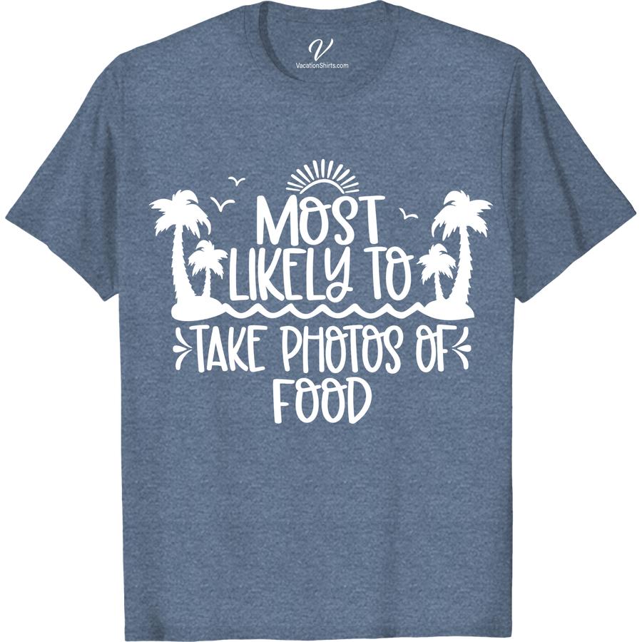 Foodie's Dream Tee: Perfect Vacation Shirt for Photo Lovers Most Likely To Beach Version Attention all foodie travelers and photo enthusiasts! Our Foodie's Dream Tee is the perfect vacation shirt for capturing your culinary adventures. This food photography shirt combines style with functionality, making it an essential piece of foodie travel apparel. Get ready to snap and savor in this food lover vacation wear.