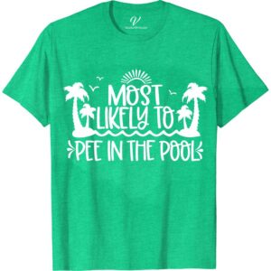 Tropical Poolside Humor Tee - Most Likely to Pee Shirt Most Likely To Beach Version Make a splash with our Tropical Poolside Humor Tee! This funny vacation shirt is perfect for pool parties and beach vacations, with a hilariously playful pee joke that's sure to get laughs. Embrace the summer humor and grab this tropical humor clothing now!