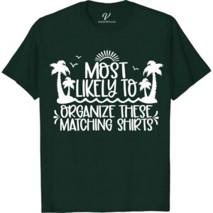 Fun Group Vacation Tee - Matching Organizer Shirt Most Likely To Beach Version Get ready for your next group trip with our fun vacation shirt! Perfect for organizers and matching group shirts, our tee will keep everyone looking stylish and coordinated. Stand out as the leader with our organizer vacation shirt while enjoying the matching vacation tees for the whole crew!
