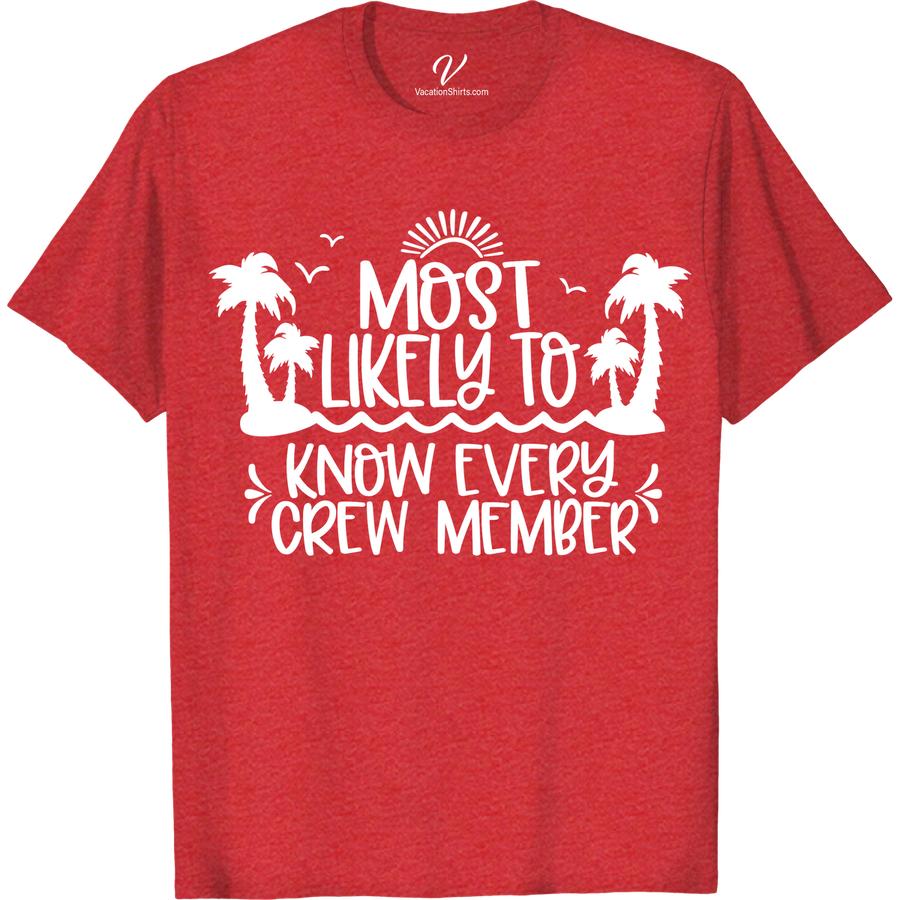 Tropical Crew Member Tee - VacationShirts.com Most Likely To Beach Version Get ready to set sail with our Tropical Crew T-Shirt! Perfect for any beach getaway, this vacation shirt is a must-have addition to your summer tees collection. Whether you're cruising or island hopping, this tropical vacation top is the ultimate in vacation clothing and holiday shirts.