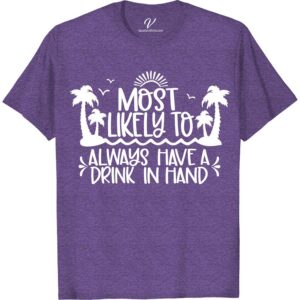 Fun Vacation Tee - Always Drink In Hand Shirt Most Likely To Beach Version Get ready for your next getaway with our Fun Vacation Tee - Always Drink In Hand Shirt! This tropical vacation shirt is perfect for any beach vacation or summer trip. With its playful design, this vacation drinking shirt is a must-have for any adult's vacation apparel collection.