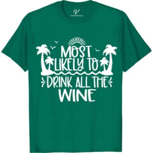 Wine Lover's Vacation Tee - Drink All The Wine Shirt Most Likely To Beach Version Attention all wine enthusiasts! Our Wine Lover's Vacation Tee is the perfect addition to your wine-themed apparel collection. Whether you're sipping on a glass at a wine tasting or relaxing on vacation, this drink-all-the-wine tee is a must-have for any wine lover's shirt wardrobe. Get yours today and show off your love for all things wine!